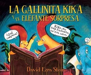 LA GALLINITA KIKA Y EL ELEFANTE SORPRESA | 9788426145130 | DAVID EZRA STEIN | Llibreria Online de Tremp