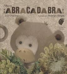 AHORA !ABRACADABRA¡ | 9786078306053 | LUZ CHAPELA/RODRIGO VARGAS