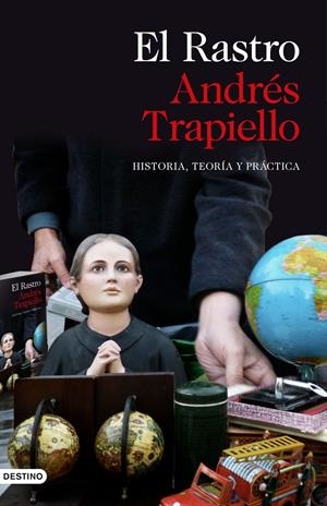 EL RASTRO | 9788423354412 | TRAPIELLO, ANDRÉS | Llibreria Online de Tremp