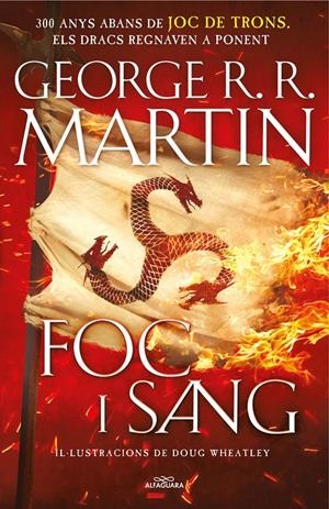 FOC I SANG (CANÇÓ DE GEL I FOC) | 9788420434117 | MARTIN, GEORGE R.R./WHEATLEY, DOUG | Llibreria Online de Tremp