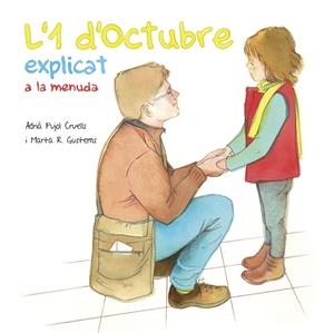 L'1 D'OCTUBRE EXPLICAT A LA MENUDA | 9788494748448 | PUJOL CRUELLS, ADRIÀ | Llibreria Online de Tremp