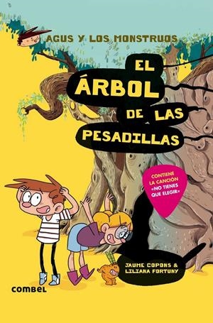 EL ÁRBOL DE LAS PESADILLAS (AGUS Y LOS MONSTRUOS) | 9788491013037 | COPONS RAMON, JAUME/RIUS RAMOS, JOSEP | Llibreria Online de Tremp