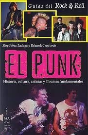 EL PUNK  (GUÍAS DEL ROCK & ROLL) | 9788494879937 | ELOY PEREZ LADAGA  | Llibreria Online de Tremp