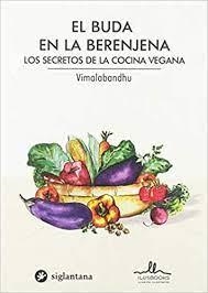 EL BUDA EN LA BERENJENA | 9788416574636 | VIMALABANDHU | Llibreria Online de Tremp