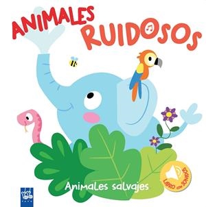 ANIMALES RUIDOSOS. ANIMALES SALVAJES | 9788408193418 | YOYO | Llibreria Online de Tremp
