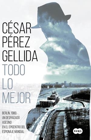 TODO LO MEJOR | 9788491292029 | PÉREZ GELLIDA, CÉSAR | Llibreria Online de Tremp