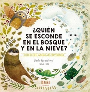 ¿QUIÉN SE ESCONDE EN EL BOSQUE Y EN LA NIEVE? | 9788414011997 | HANÁCKOVÁ, PAVLA | Llibreria Online de Tremp
