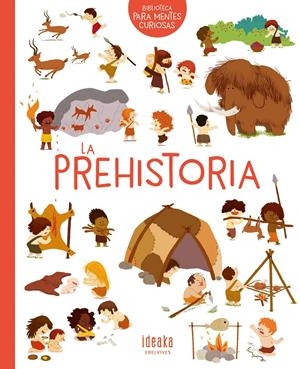 LA PREHISTORIA | 9788414016640 | BENOIST, CÉCILE | Llibreria Online de Tremp
