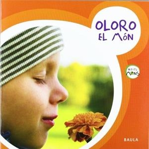 OLORO EL MÓN | 9788447922383 | BOZA BELTRAN, SHEILA/ESTELLER LLOPIS, GEMMA/MARTÍNEZ ALONSO, BERTA/MUNTANÉ JIMÉNEZ, VANESSA/PAÜLS RO