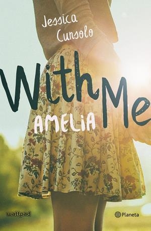 WITH ME. AMELIA | 9788408196693 | CUNSOLO, JESSICA | Llibreria Online de Tremp