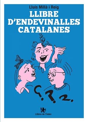 LLIBRE D'ENDEVINALLES CATALANES | 9788494941207 | MILLÀ I REIG, LLUÍS | Llibreria Online de Tremp