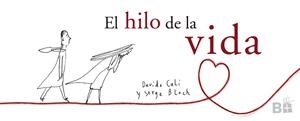 EL HILO DE LA VIDA | 9788466661744 | CALI, DAVIDE/BLOCH, SERGE