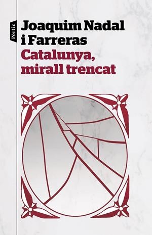 CATALUNYA, MIRALL TRENCAT | 9788498094282 | NADAL FARRERAS, JOAQUIM | Llibreria Online de Tremp