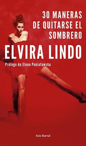 30 MANERAS DE QUITARSE EL SOMBRERO | 9788432234316 | LINDO, ELVIRA | Llibreria Online de Tremp