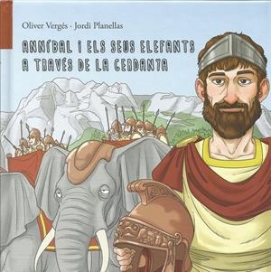 ANNÍBAL I ELS SEUS ELEFANTS A TRAVÉS DE LA CERDANYA | 9788494922930 | VERGÉS, OLIVER; PLANELLAS, JORDI