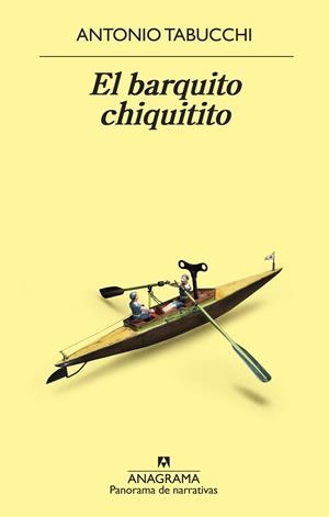 EL BARQUITO CHIQUITITO | 9788433980106 | TABUCCHI, ANTONIO | Llibreria Online de Tremp