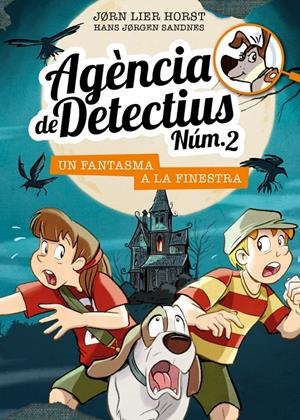 AGÈNCIA DE DETECTIUS NÚM. 2 - 10. UN FANTASMA A LA FINESTRA | 9788424663636 | HORST, JORN LIER | Llibreria Online de Tremp