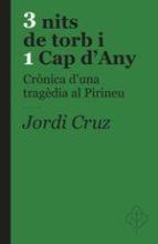 3 NITS DE TORB I 1 CAP D'ANY | 9788415315575 | CRUZ, JORDI