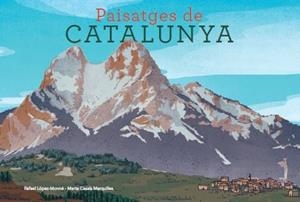 PAISATGES DE CATALUNYA | 9788415315520 | RAFAEL LOPEZ-MONNE 