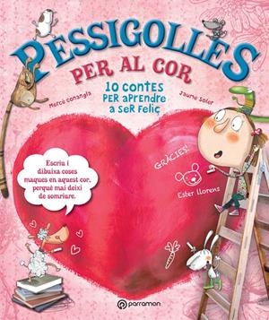 PESSIGOLLES PER AL COR | 9788434240988 | CONANGLE, MARIA MERCÈ/SOLER, JAUME/LLORENS, ESTER | Llibreria Online de Tremp