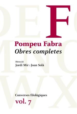 OBRES COMPLETES DE POMPEU FABRA, 7 | 9788482560373 | POMPEU FABRA