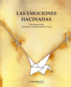 LAS EMOCIONES HACINADAS | 9788494874574 | RAMOS AUBIA, JOSEP XIFRÉ | Llibreria Online de Tremp