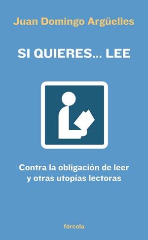 SI QUIERES... LEE | 9788493632113 | ARGÜELLES, JUAN DOMINGO | Llibreria Online de Tremp