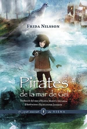 PIRATES DE LA MAR DE GEL | 9788494906633 | NILSSON, FRIDA | Llibreria Online de Tremp