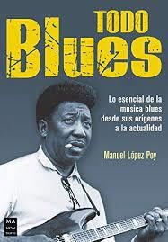 TODO BLUES | 9788494928512 | LÓPEZ POY, MANUEL | Llibreria Online de Tremp