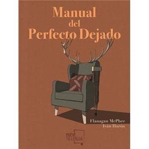 MANUAL DEL PERFECTO DEJADO | 9788417284480 | MCPHEE, FLANAGAN