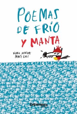 POEMAS DE FRÍO Y MANTA | 9788494874512 | ALBERTÍ MARTÍNEZ DE VELASCO, NÚRIA/GALÍ SARANAU, MERCÈ | Llibreria Online de Tremp