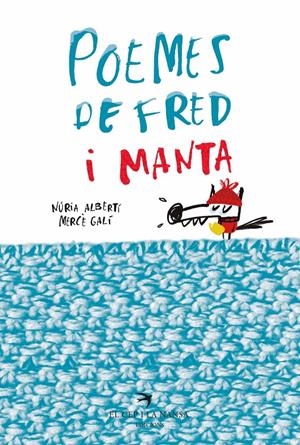 POEMES DE FRED I MANTA | 9788417000783 | ALBERTÍ MARTÍNEZ DE VELASCO, NÚRIA/GALÍ SANARAU, MERCÈ | Llibreria Online de Tremp