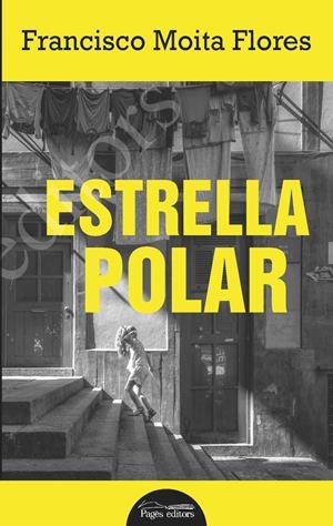 ESTRELLA POLAR | 9788413030340 | MOITA FLORES, FRANCISCO | Llibreria Online de Tremp
