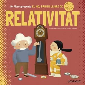 EL MEU PRIMER LLIBRE DE RELATIVITAT | 9788426145628 | KAID-SALAH FERRÓN, SHEDDAD | Llibreria Online de Tremp