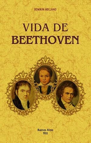 VIDA DE BEETHOVEN | 9788490015940 | ROLLAND, ROMAIN | Llibreria Online de Tremp