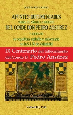 APUNTES DOCUMENTADOS SOBRE EL AÑO DE LA MUERTE DEL CONDE DON PEDRO ASSUREZ | 9788490015834 | ZURITA NIETO, JOSE | Llibreria Online de Tremp