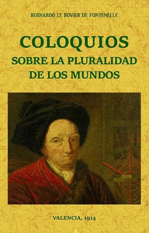 COLOQUIOS SOBRE LA PLURALIDAD DE LOS MUNDOS | 9788490015841 | LE BOVIER DE FONTENELLE, BERNARDO | Llibreria Online de Tremp