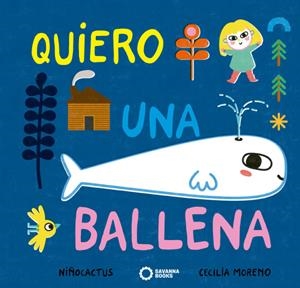 VULL UNA BALENA | 9788494777899 | NIÑOCACTUS; MORENO, CECILIA