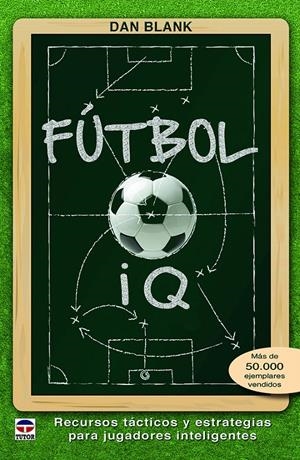 FÚTBOL IQ | 9788416676293 | DAN BLANK | Llibreria Online de Tremp