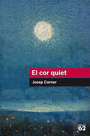 EL COR QUIET | 9788415954439 | CARNER PUIGORIOL, JOSEP | Llibreria Online de Tremp