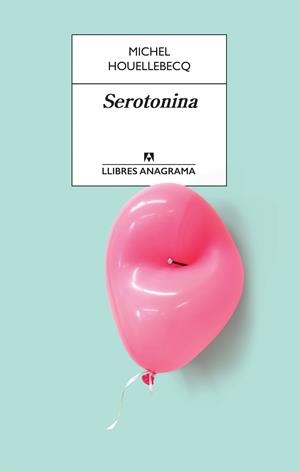 SEROTONINA | 9788433915658 | HOUELLEBECQ, MICHEL | Llibreria Online de Tremp