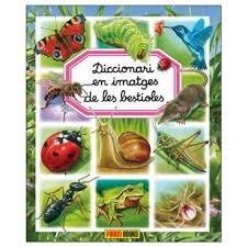 DICCIONARI EN IMATGES DE LES BESTIOLES | 9788491672203 | Llibreria Online de Tremp