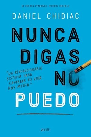NUNCA DIGAS NO PUEDO | 9788408200802 | CHIDIAC, DANIEL | Llibreria Online de Tremp