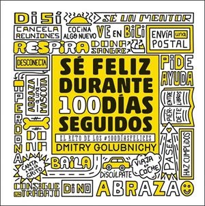 SÉ FELIZ DURANTE 100 DÍAS SEGUIDOS | 9788448025335 | GOLUBNICHY, DMITRY