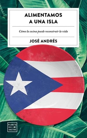 ALIMENTAMOS UNA ISLA | 9788408202493 | ANDRÉS, JOSÉ | Llibreria Online de Tremp