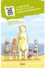 L'OS POLAR SE'N VA ANAR A LA PLATJA | 9788490268735 | CORONEL MARTÍNEZ, VALENTÍN | Llibreria Online de Tremp