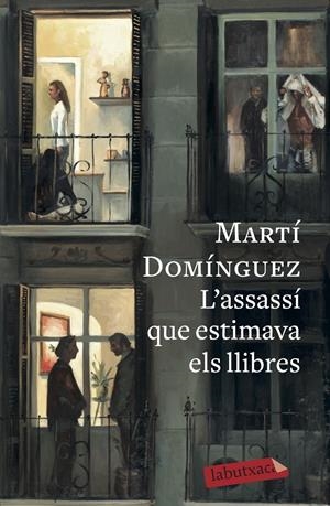 L'ASSASSÍ QUE ESTIMAVA ELS LLIBRES | 9788417420291 | DOMÍNGUEZ, MARTÍ | Llibreria Online de Tremp