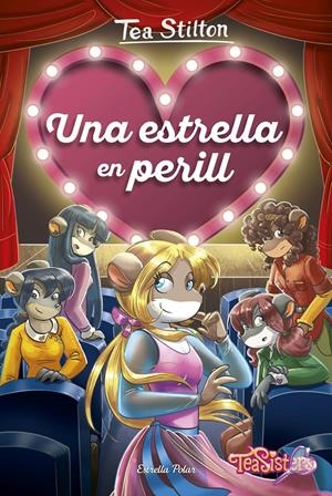 UNA ESTRELLA EN PERILL | 9788491377078 | STILTON, TEA | Llibreria Online de Tremp