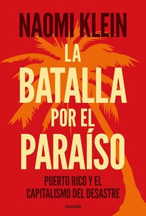 LA BATALLA POR EL PARAÍSO | 9788449335389 | KLEIN, NAOMI | Llibreria Online de Tremp