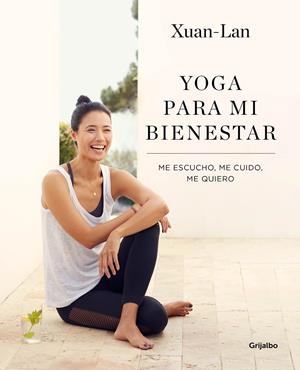 YOGA PARA MI BIENESTAR | 9788416895502 | XUAN-LAN, | Llibreria Online de Tremp
